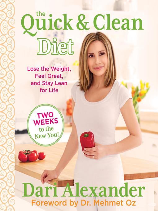Title details for Quick & Clean Diet by Dari Alexander - Wait list